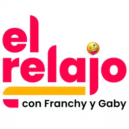 El Relajo con Franchy y Gaby Podcast artwork