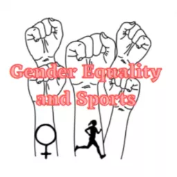 Gender Equality and Sports Podcast artwork