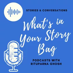 What's in Your Story Bag Podcast artwork