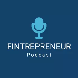 Fintrepreneur Podcast artwork