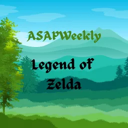 ASAPWeekly Legend of Zelda Podcast