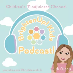 BrightenUp! Kids Podcast artwork