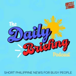 The Daily Briefing Podcast - Philippines artwork