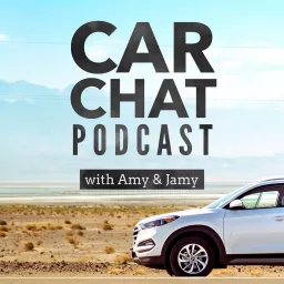 Car Chat Podcast with Amy & Jamy artwork