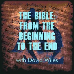 The Bible - From the Beginning to the End