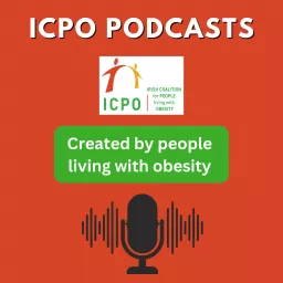 ICPO - The Lived Experiences of Obesity Podcast artwork