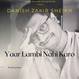 Yaar Lambi Nahi Karo Podcast artwork