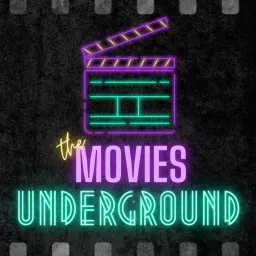 The Movies Underground Podcast artwork