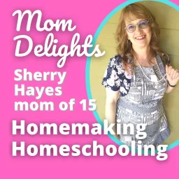 Mom Delights Homemaking and Homeschooling