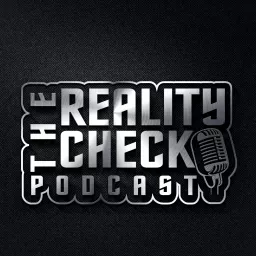 The Reality Check Podcast