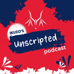 Ikuzo’s Unscripted Podcast artwork