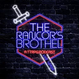 The Rancor's Brothel | A Tabletop Gaming Podcast artwork