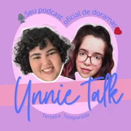Unnie Talk Podcast artwork