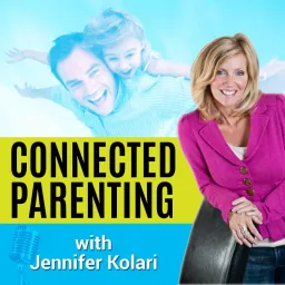 Connected Parenting Podcast artwork
