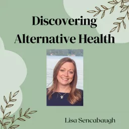 Discovering Alternative Health Podcast artwork