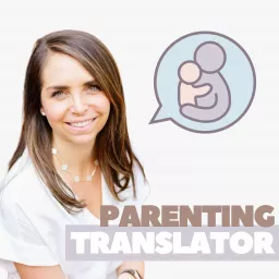 Parenting Translator Podcast artwork