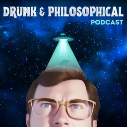 Drunk & Philosophical Podcast artwork