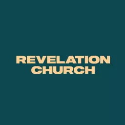Revelation Church London Podcast artwork
