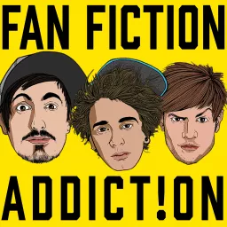 Fan Fiction Addiction with The Midnight Beast Podcast artwork