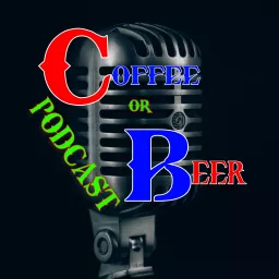 Coffee Or Beer Podcast artwork