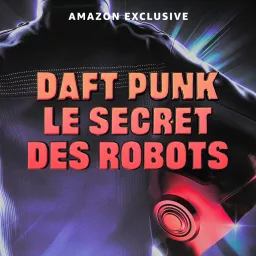 Daft Punk, le secret des robots