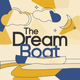 The Dream Boat Podcast artwork