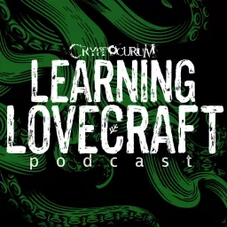 Learning Lovecraft Podcast artwork