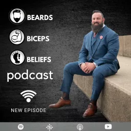 Beards, Biceps, & Beliefs Podcast artwork