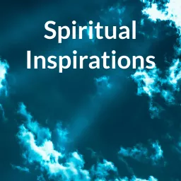 Spiritual Inspirations Podcast artwork