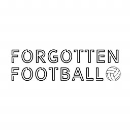 The Forgotten Football Podcast artwork