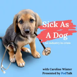 Sick As A Dog Podcast artwork