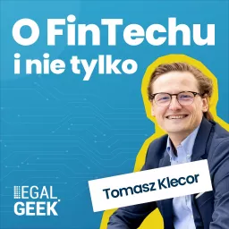 Tomasz Klecor - O FinTechu, cyberbezpieczeństwie, biznesie i nie tylko Podcast artwork