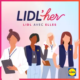 Lidl'her : Lidl avec elles Podcast artwork