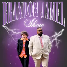 The Brandon Jamel Show Podcast artwork