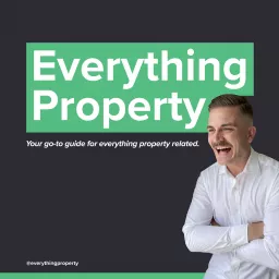 Everything Property Podcast artwork