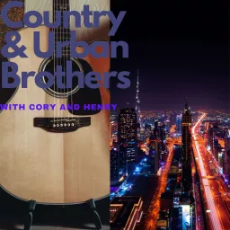 the Country and Urban Brothers podcast