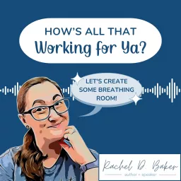 How's All That Working For Ya? Podcast artwork