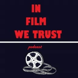 In Film We Trust