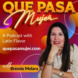 Que Pasa Mujer Podcast artwork