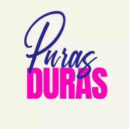 Puras Duras Podcast artwork