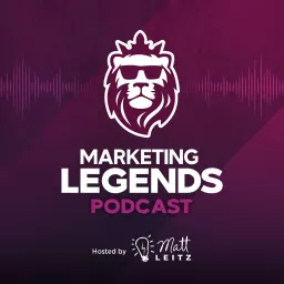 Marketing Legends Podcast artwork