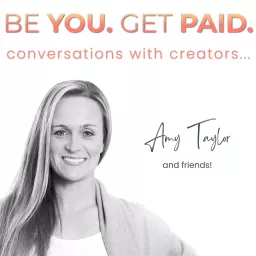 Be You. Get Paid. Podcast artwork