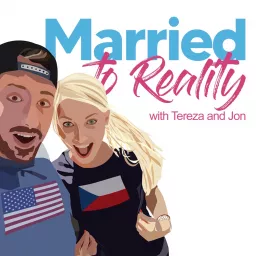 Married To Reality : 90 Day Fiancé | Married At First Sight | MAFS Podcast artwork