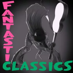 Fantastic Classics Podcast artwork