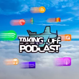 Taking Off Podcast – Aviation Life artwork