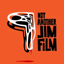Not Another Jim Film Podcast artwork