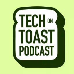 Tech on Toast, The Hospitality Tech Podcast artwork