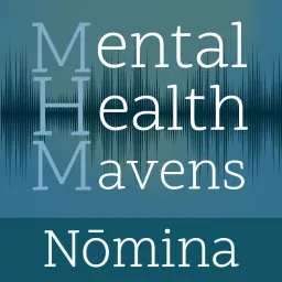 Mental Health Mavens Podcast artwork