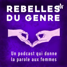 Rebelles du genre.