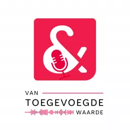 Van Toegevoegde Waarde: de podcast over business analyse en architectuur